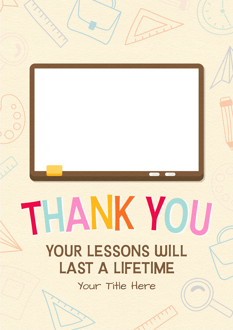 Your Lessons Will Last a Lifetime - Teacher Thank You Photo Card
