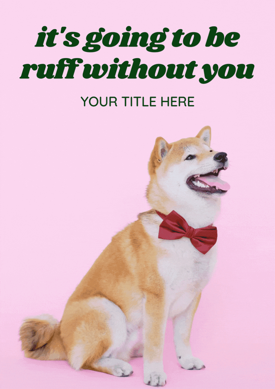 "It's Going To Be Ruff Without You" Dog Farewell Card