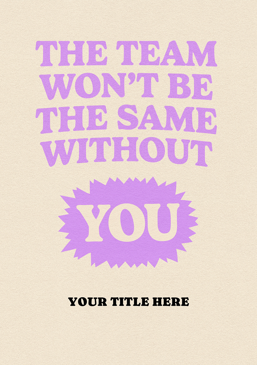 "The Team Won’t Be the Same" Farewell Card
