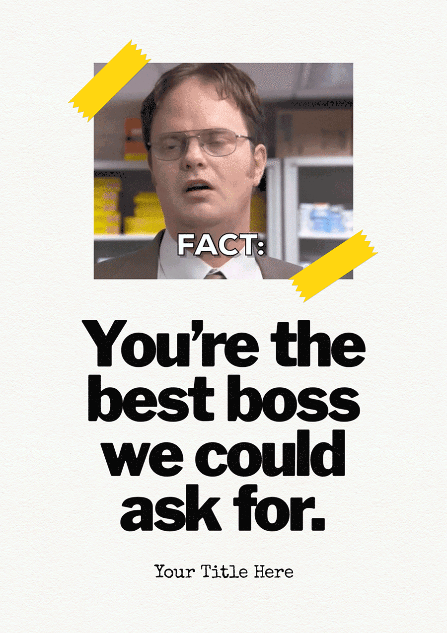 Fact: Best Boss Ever