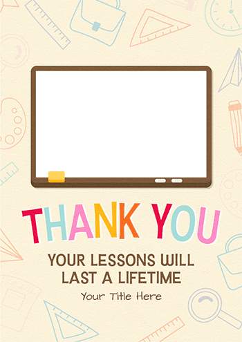 Your Lessons Will Last a Lifetime - Teacher Thank You Photo Card