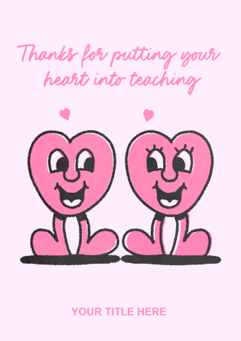 Hearts with Faces "Thanks for Putting Your Heart into Teaching" Card